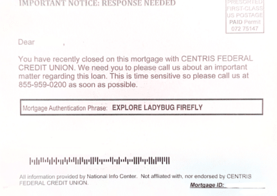 Example mailer of junk mail after closing on a mortgage with text like “Important Notice: Response Needed” and “Time sensitive so call as soon as possible”