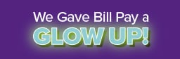 We Gave Bill Pay A Glow Up