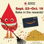 Sept. 22-Oct. 19 Rake in the rewards! American Red Cross