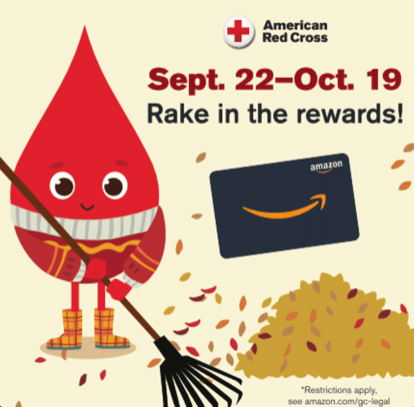 Sept. 22-Oct. 19 Rake in the rewards! American Red Cross